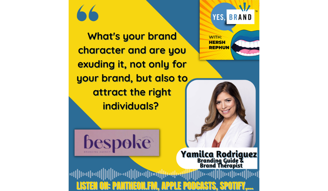 YES, BRAND with Hersh Rephun (Season 2) Episode 27 – What Archetype Are You? Get Some BRAND Therapy with Yamilca Rodriguez